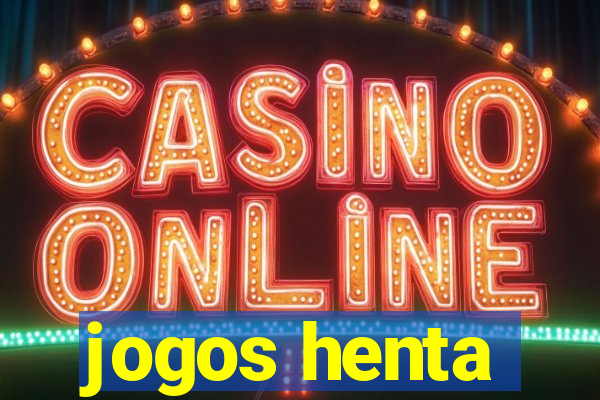 jogos henta